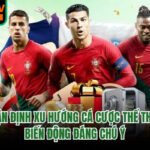 Nhận Định Xu Hướng Cá Cược Thể Thao - Biến Động Đáng Chú Ý